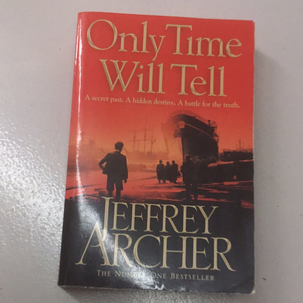 Only time will tell. Jeffery Archer. 2011.