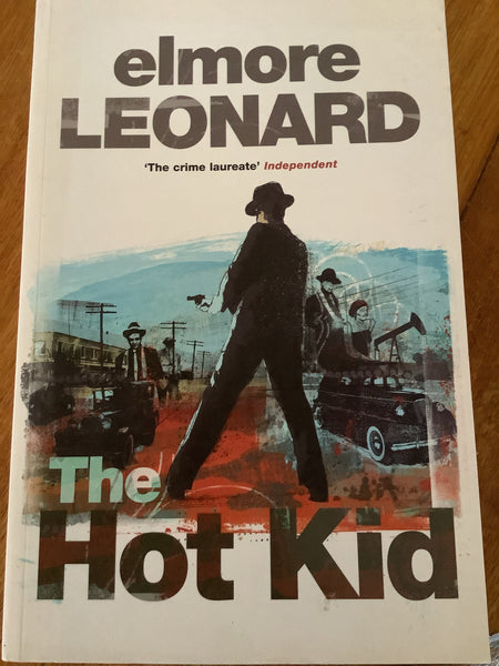 Hot kid. Elmore Leonard. 2005.