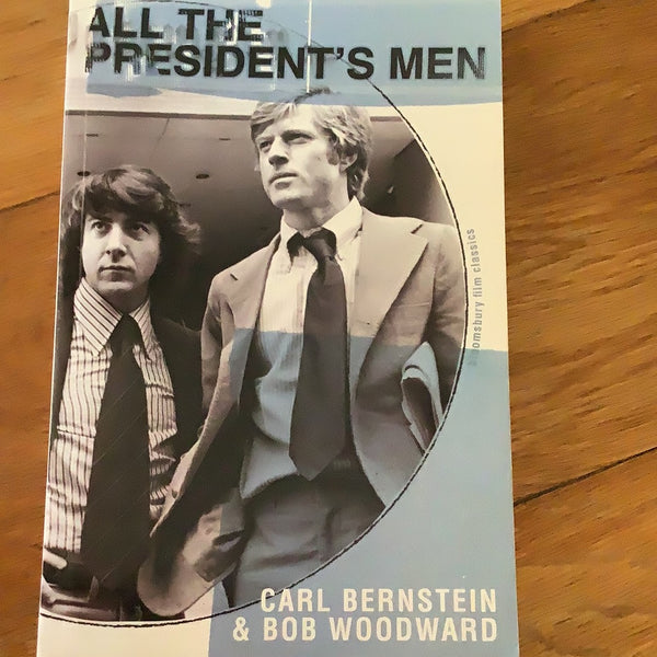All the President’s men. Carl Bernstein & Bob Woodward. 2005.