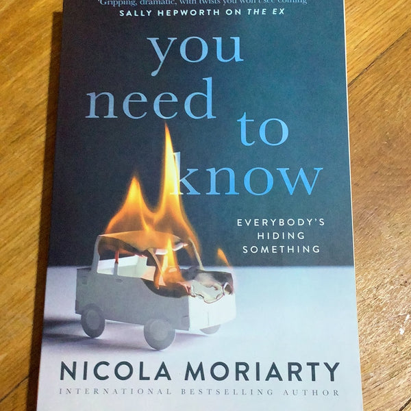 You need to know. Nicola Moriarty. 2021.