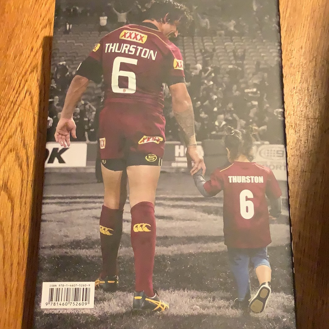 Johnathan Thurston: the autobiography. Jonathan Thurston & James Phelps. 2018.