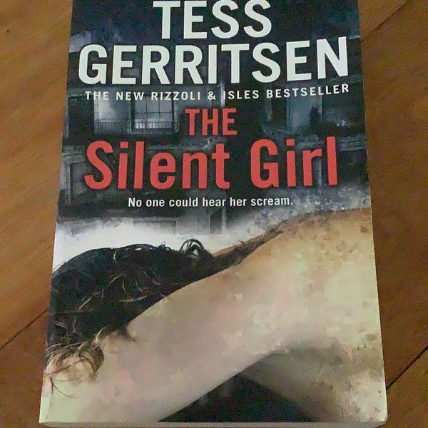 Silent girl. Tess Gerritsen. 2011.