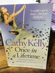Once in a lifetime. Cathy Kelly. 2009.