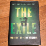 Exile: the stunning inside story of Osama bin Laden and Al Qaeda in flight. Cathy Scott-Clark & Adrian Levy. 2017.