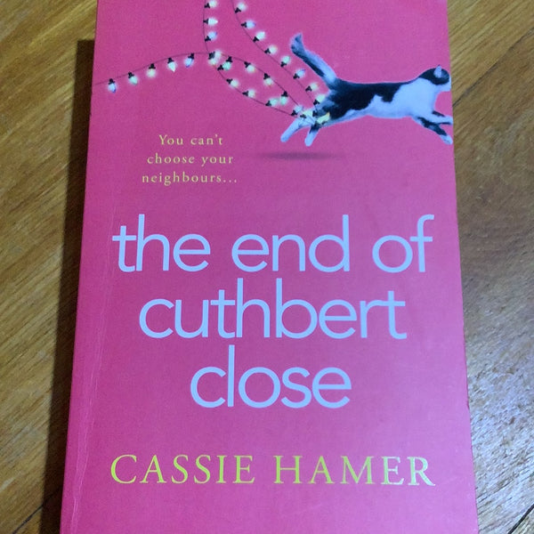 End of Cuthbert Close. Cassie Hamer. 2020.