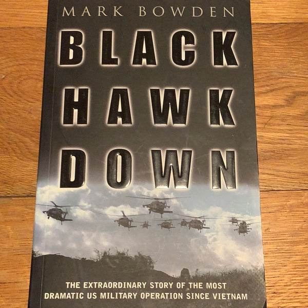 Black Hawk down. Mark Bowden. 2000.