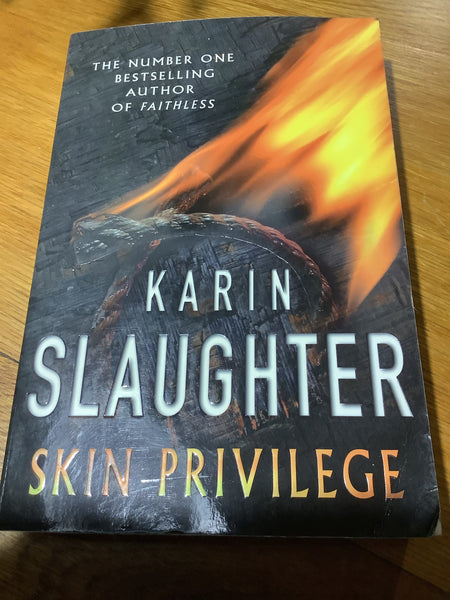 Skin privilege. Karin Slaughter. 2007.