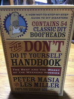 Don't do it yourself handbook: the best and worst of the weekend woodies (Masia, Peter)