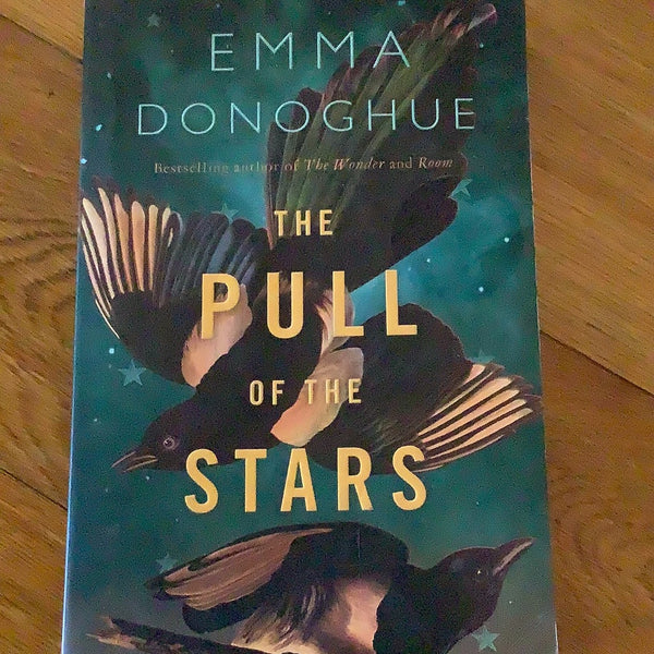 Pull of the stars. Emma Donoghue. 2020.