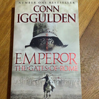 Emperor: gates of Rome. Conn Iggulden. 2011.