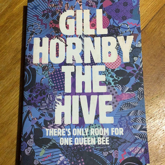 The Hive. Gill Hornby. 2013.