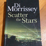 Scatter the stars. Di Morrissey. 2013.