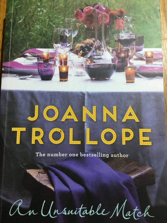 An unsuitable match. Joanna Trollope. 2018.