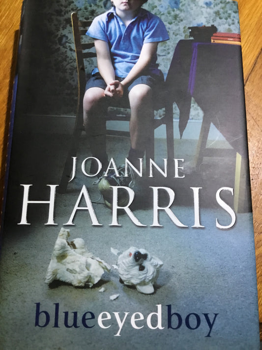 Blueeyedboy. Joanne Harris. 2010.