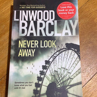 Never look away. Linwood Barclay. 2010.