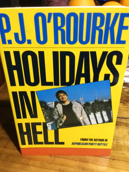 Holidays in hell (O'Rourke, P.J.)