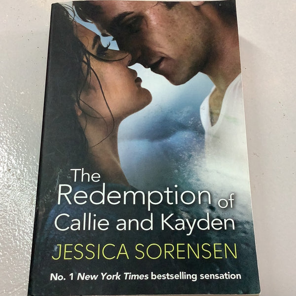 Redemption of Callie and Kayden. Jessica Sorensen. 2014.
