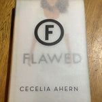 Flawed. Cecelia Ahern. 2016.