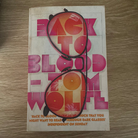 Back to blood. Tom Wolfe. 2013.