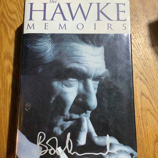 Hawke memoirs. Bob Hawke. 1994.