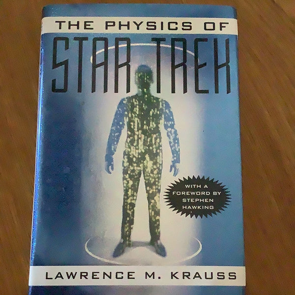 Physics of Star Trek. Lawrence Krauss. 1995.