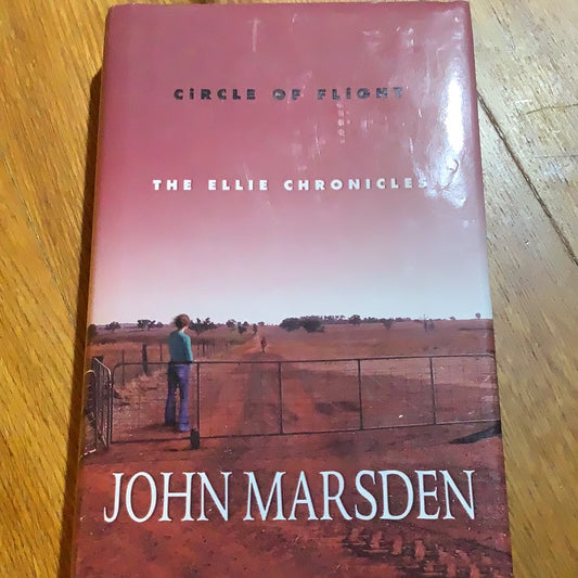 Circle of flight. John Marsden. 2006.