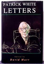 Patrick White letters. David Marr. 1994.